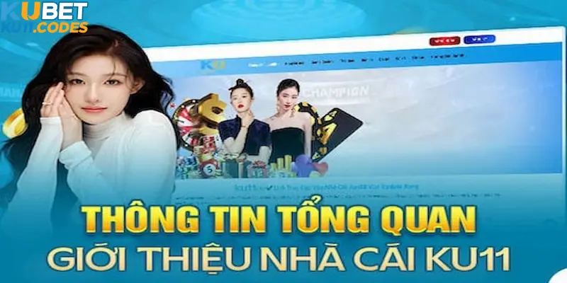 Giới thiệu Ku11 - Địa chỉ cá cược uy tín