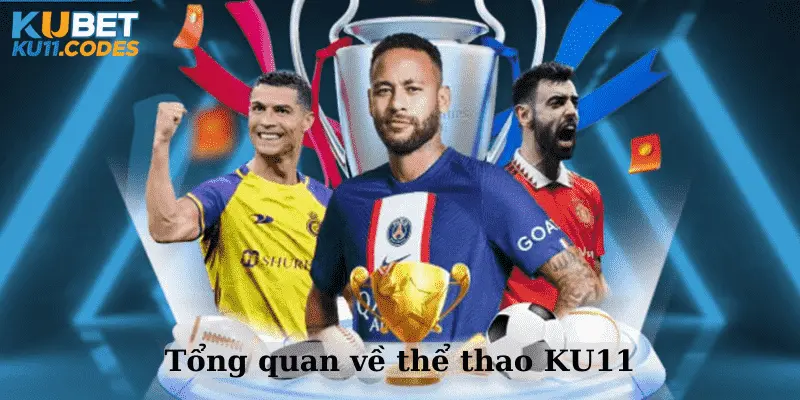 Tổng quan về thể thao KU11